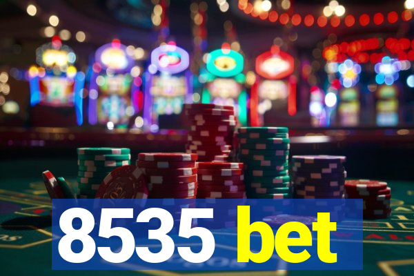8535 bet